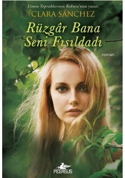 Rüzgar Bana Seni Fısıldadı - Clara Sanchez - Pegasus
