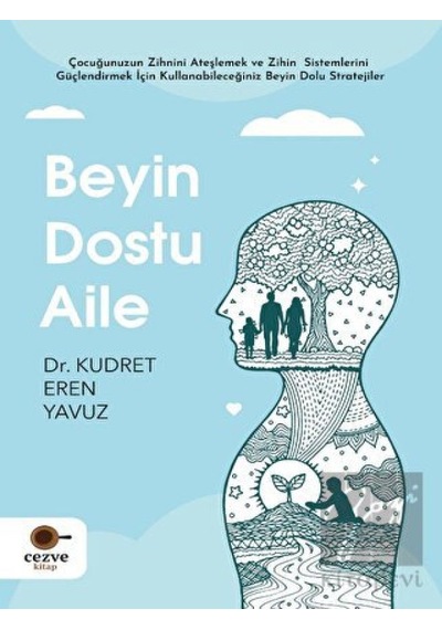 Beyin Dostu Aile - Kudret Eren Yavuz - Cezve Kitap