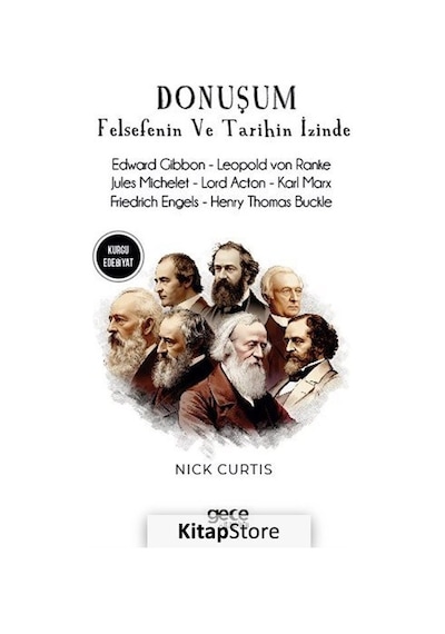 Dönüşüm - Felsefenin ve Tarihin İzinde - Edward Gibbon - Leopold Von Ranke - Jules Michelet - Lord A - Nick Curtis - Gece Kitaplığı