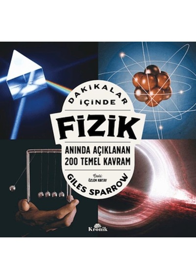 Dakikalar İçinde Fizik - Anında Açıklanan 200 Temel Kram