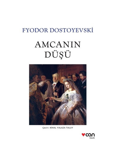 Amcanın Düşü - Fyodor Mihayloviç Dostoyevski  - Can Yayınları