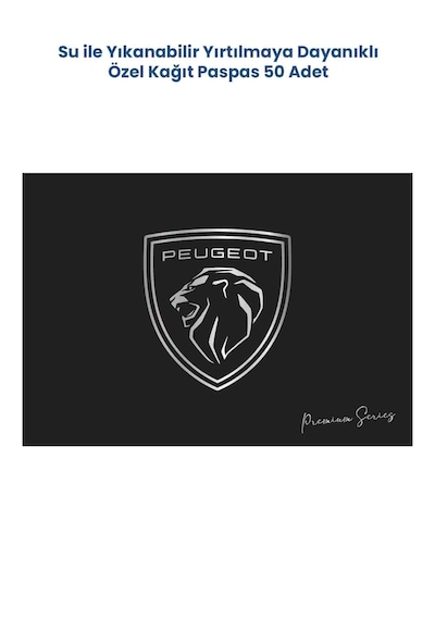 Suya Dayanıklı Yıkanabilir Peugeot Yatay Oto Paspas Kağıdı Siyah Gümüş Baskı 50 Adet - 35x50cm