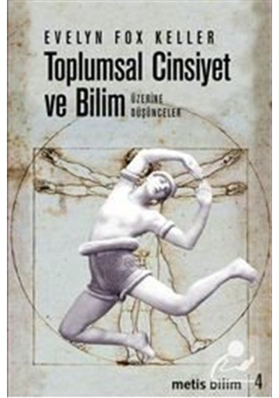 Toplumsal Cinsiyet Ve Bilim Üzerine Düşünceler / Evelyn Fox Ke... 9789753425834