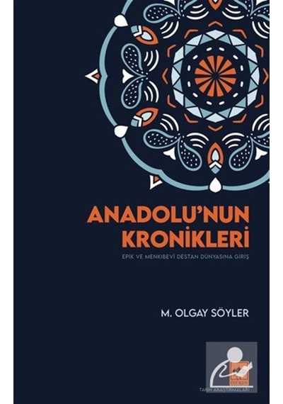 Anadolu'nun Kronikleri / M. Olgay Söyler