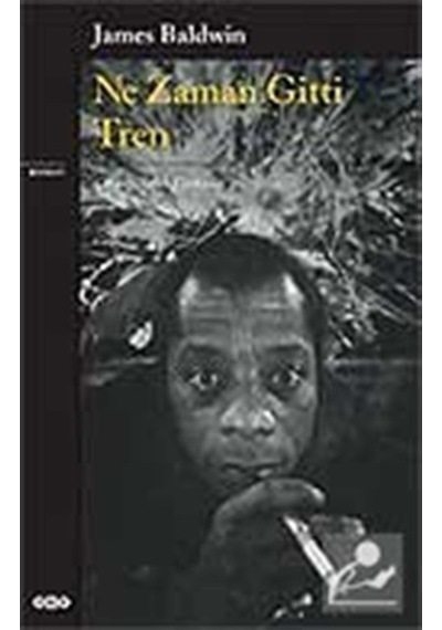 Ne Zaman Gitti Tren / James Baldwin