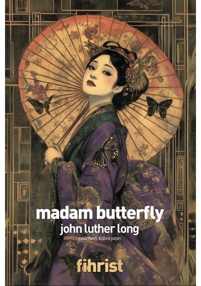 Madam Butterfly / John Luther Long