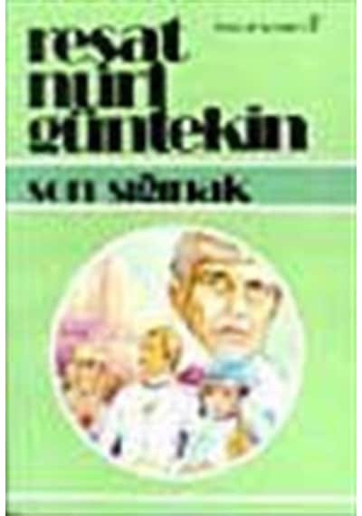 Son Sığınak - Reşat Nuri Güntekin - İnkılap Kitabevi