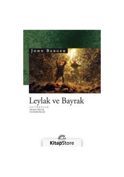 Kitapstore Leylak ve Bayrak / John Berger