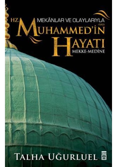 Mekanlar Ve Olaylarıyla Hz. Muhammedin Hayatı n11.1221