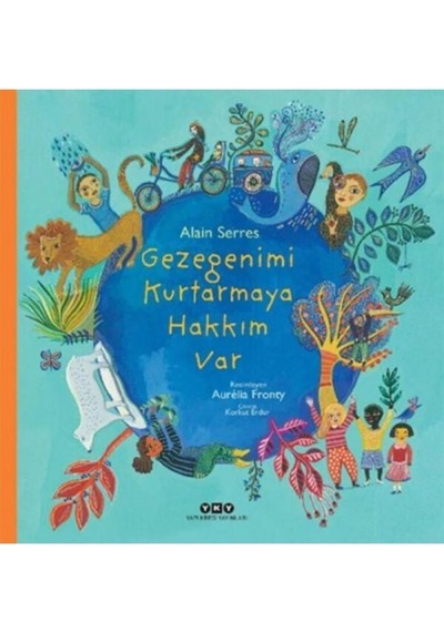 Gezegenimi Kurtarmaya Hakkım Var