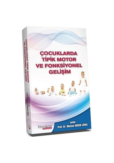 Çocuklarda Tipik Motor ve Fonksiyonel Gelişim / Prof. Dr. Mint...