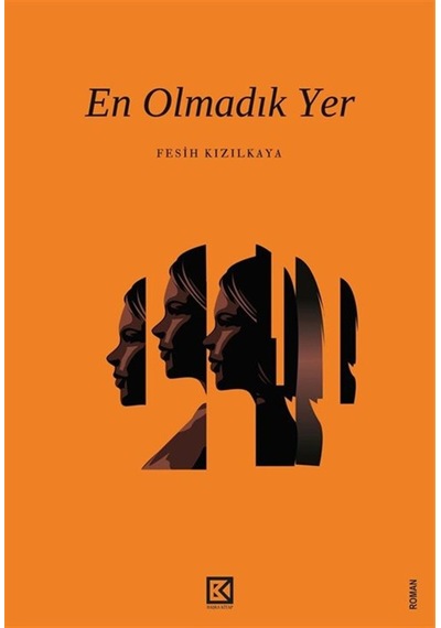 En Olmadık Yer / Fesih Kızılkaya
