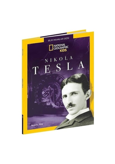 Nikola Tesla-National Geographic Kids - Alper K. Ateş - Beta Kids