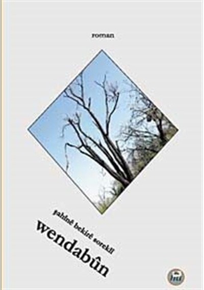 Wendabün - Şahine Bekire Sorekli - Na Yayınları