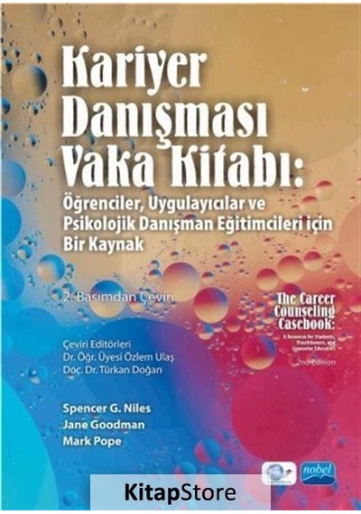 Kariyer Danışması Vaka Kitabı- Öğrenciler Uygulayıcılar ve Psikolojik Danışman Eğitimcileri İçin Bi - Jane Goodman - Nobel Akademik Yayıncılık