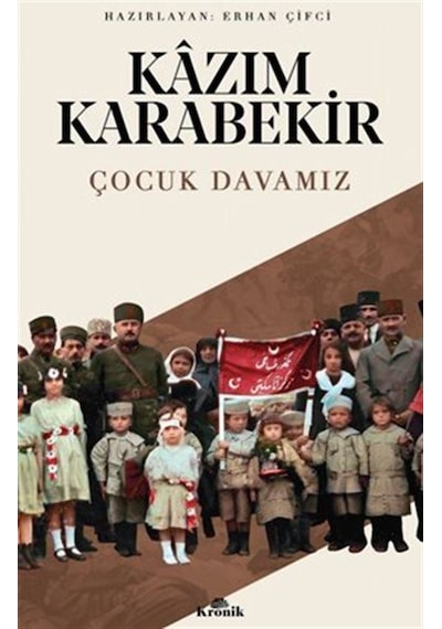 Çocuk Davamız / Kazım Karabekir