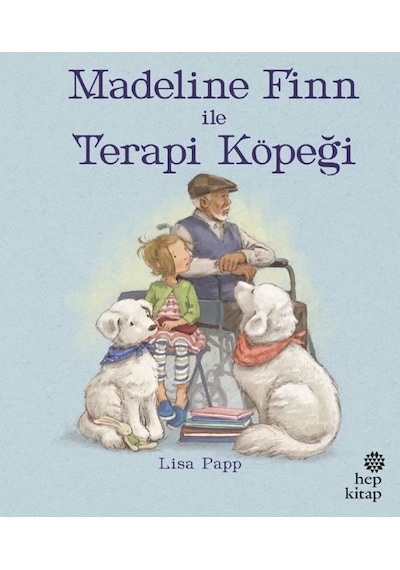 Madeline Finn İle Terapi Köpeği - Lisa Papp - Hep Kitap
