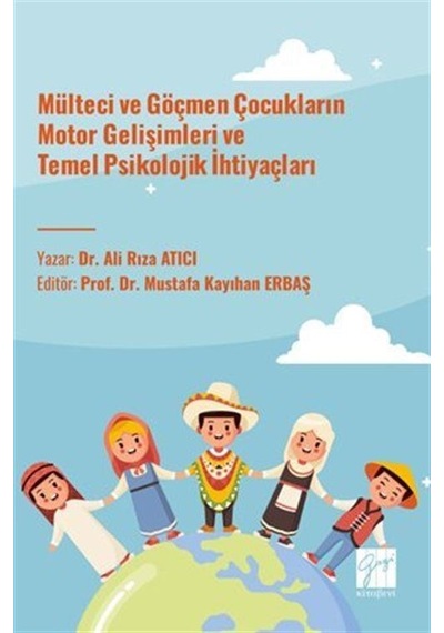 Mülteci Ve Göçmen Çocukların Motor Gelişimleri Ve Temel Psikol...