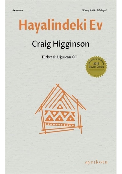Hayalindeki Ev - Craig Higginson - Ayrıkotu Yayınları