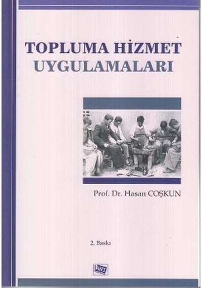 Topluma Hizmet Uygulamaları - Dr. Hasan Coskun - Anı Yayıncılık