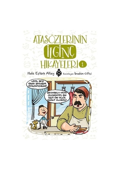 Atasözleriyle İlginç Hikâyeler: Bilgelik Ve Anlam