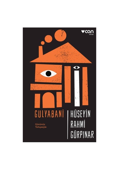 Gulyabani (Günümüz Türkçesiyle) - Hüseyin Rahmi Gürpınar