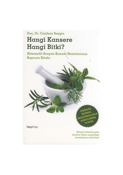 Hangi Kansere Hangi Bitki? - Canfeza Sezgin - Hayykitap