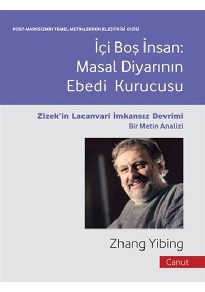 İçi Boş İnsan - Masallar Diyarının Ebedi Kurucusu - Zhang Yibing - Canut Yayınevi