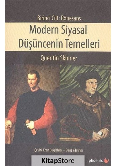 Modern Siyasal Düşüncenin Temelleri-Rönesans - Quentin Skinner - Phoenix