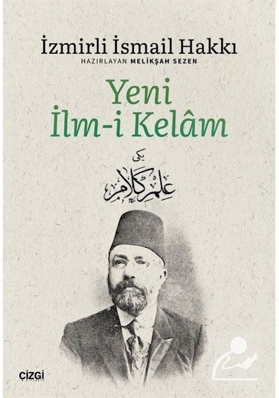 Yeni İlm -i Kelam  - İzmirli İsmail Hakkı  - Çizgi Kitabevi