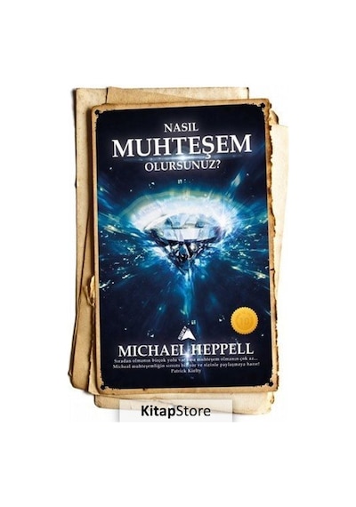 Nasıl Muhteşem Olursunuz - Michael Heppell