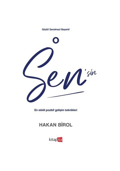O Sen'sin-En Etkili Pozitif Gelişim Teknikleri - Hakan Birol - Kitapita