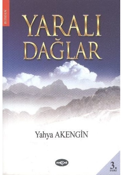 Yaralı Dağlar- Akçağ Yayınları