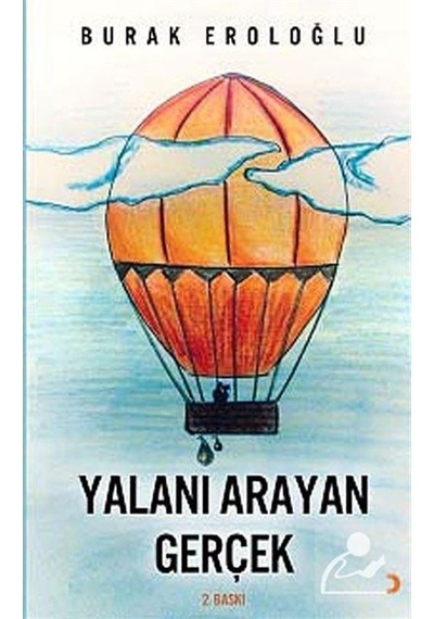 Yalanı Arayan Gerçek - Burak Eroloğlu - Cinius
