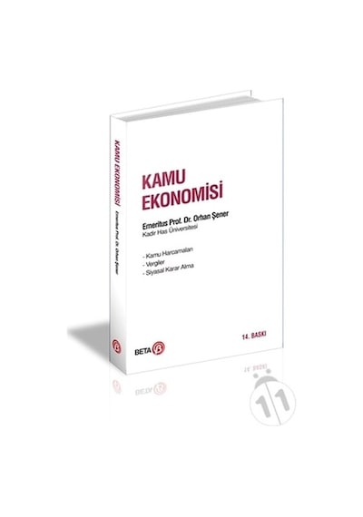 Teori ve Uygulamada Kamu Ekonomisi - Orhan Şener - Beta Yayınları