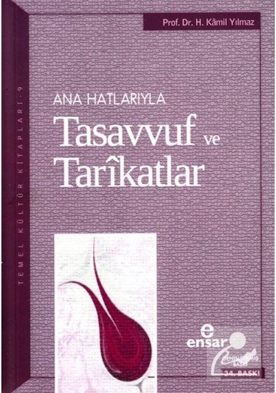 Ana Hatlarıyla Tasavvuf ve Tarikatlar / Hasan Kamil Yılmaz 9789756794302