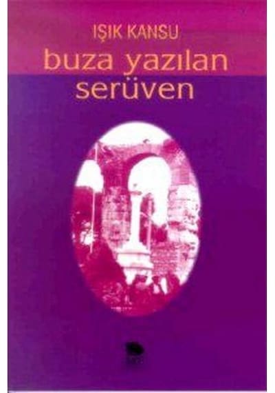 Buza Yazılan Serüven - Işık Kansu - İmge Kitabevi