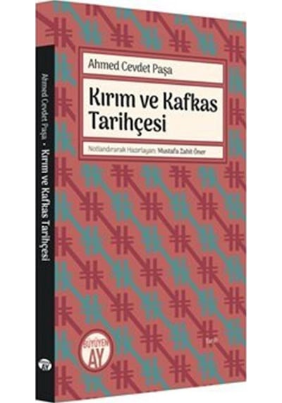 Kırım ve Kafkas Tarihçesi - Ahmed Cevdet Paşa - Büyüyenay Yayınları