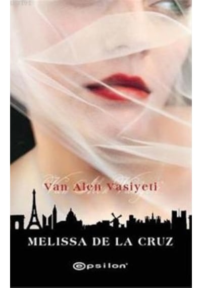 Van Alen Vasiyeti - Melissa De La Cruz - Epsilon Yayınevi