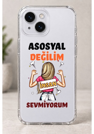 Asosyal Değilim İnsan Sevmiyorum Baskılı Şeffaf Telefon Kılıfı