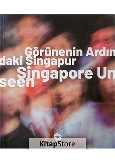 Görünenin Ardındaki Singapur- Pera Müzesi Yayınları