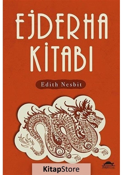 Ejderha Kitabı - Edith Nesbit - Maya Kitap