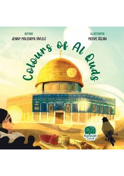 Colours of Al Quds - Jenny Molendyk Divleli - Karavan Çocuk