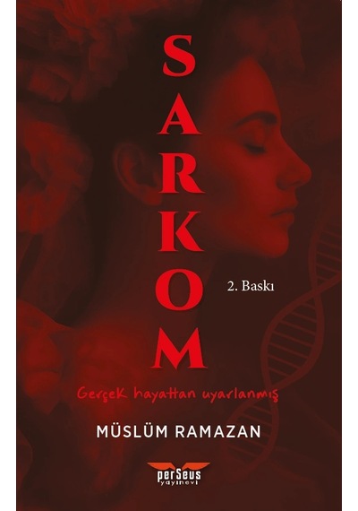Sarkom 2. Baskı - Müslüm Ramazan -perseus Yayınevi