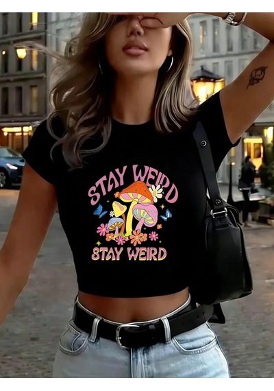 Tarzsokak Mushroom Stay Weird Baskılı Kadın Babby Teetişörtleri Yazlık Yuvarlak Yaka Dar Kesim Üstler Yükse Siyah