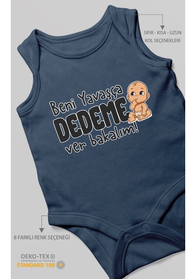 Morivokids Beni Yavaşça Dedeme Ver Bakalım Sıfır Kol Bebek Body %100 Pamuk Lacivert