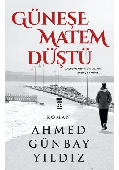 Güneşe Matem Düştü Ahmet Günbay Yildiz
