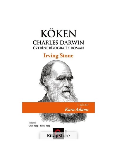 Köken Charles Darwin Üzerine Biyografik Roman - 1. Kitap Kara Adamı - Irving Stone - Cümle