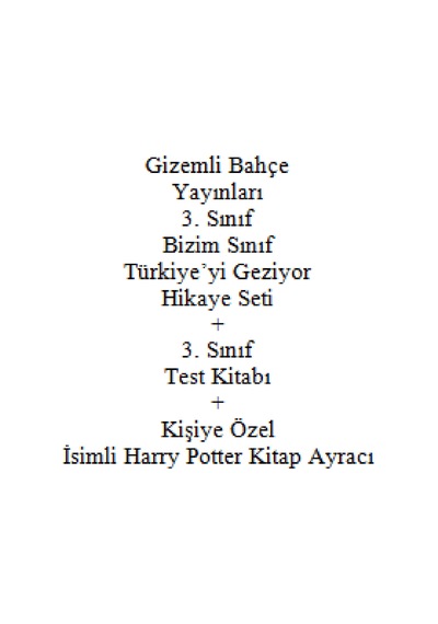 3. Sınıf Hikaye Kitabı Seti Gizemli Bahçe Bizim Sınıf Türkiye'yi Geziyor + 3. Sınıf Test Kitabı + Kişiye Özel İsimli Harry Potter Kitap Ayracı