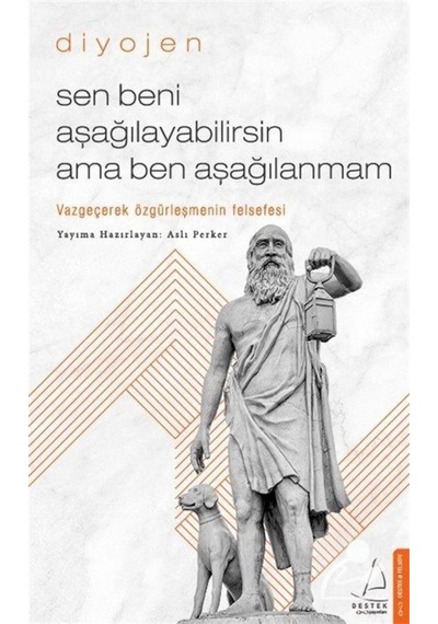 Sen Beni Aşağılayabilirsin Ama Ben Aşağılanmam / Diyojen 9786053117322